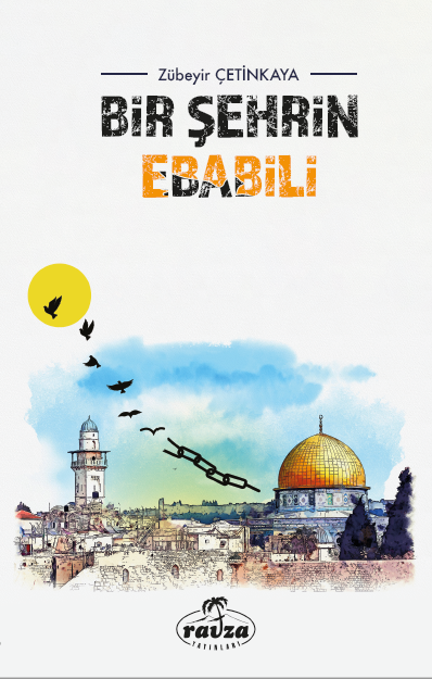 Bir Şehrin Ebabili - Ravza Yayınları