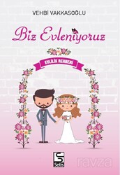 Biz Evleniyoruz - Selis Kitaplar