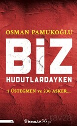 Biz Hudutlardayken - İnkılap Kitabevi