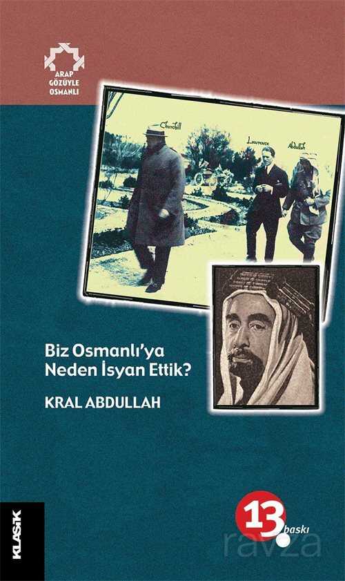 Biz Osmanlı'ya Neden İsyan Ettik? / Arap Gözüyle Osmanlı - Klasik Yayınları