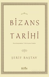 Bizans Tarihi - Bilge Kültür Sanat