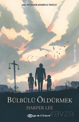 Bülbülü Öldürmek - Epsilon Yayınları