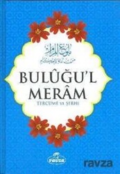 Buluğul Meram (Türkçe Tercüme ve Şerhi) - Ravza Yayınları