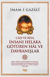 Cah ve Riya İnsanı Helaka Götüren Hal ve Davranışlar - Çelik Yayınevi