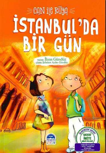 Can ile Rüya - İstanbul&prime;da Bir Gün - Martı Çocuk Yayınları