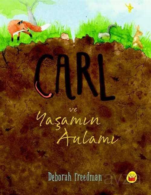 Carl ve Yaşamın Anlamı - Kuraldışı Yayınları