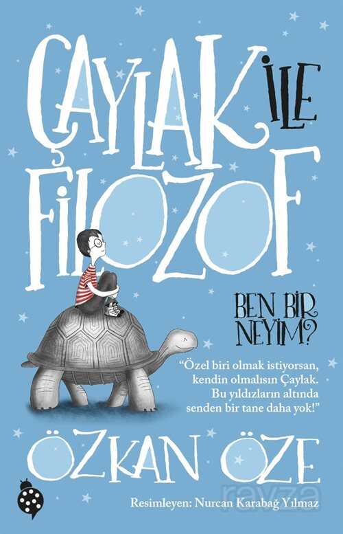 Çaylak İle Filozof / Ben Bir Neyim? - Uğurböceği Yayınları