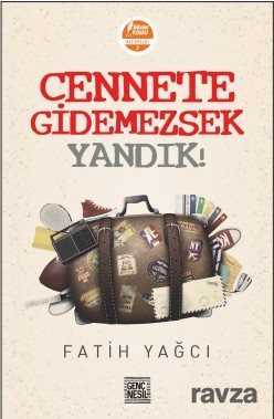 Cennete Gidemezsek Yandık! - Genç Nesil