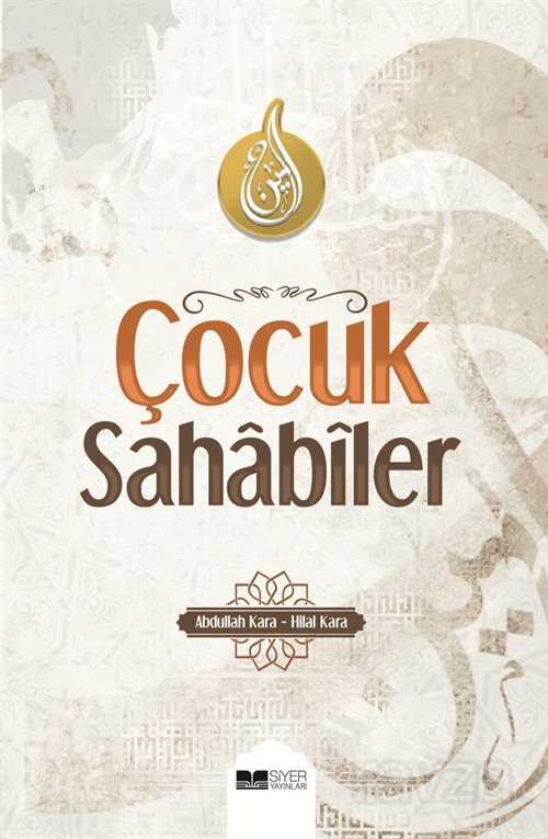 Çocuk Sahabiler - Siyer Yayınları