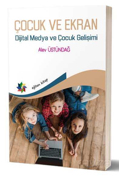 Çocuk ve Ekran - Eğiten Kitap