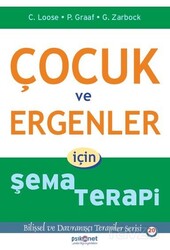 Çocuk ve Ergenler için Şema Terapi - Psikonet Yayınları