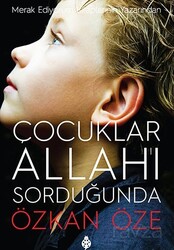 Çocuklar Allah&prime;ı Sorduğunda - Uğurböceği Yayınları