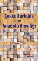 Çokkültürlülük ve Anadolu Aleviliği - Astana Yayınları