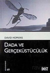 Dada ve Gerçeküstücülük (Kültür Kitaplığı 49) - Dost Kitabevi