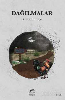 Dağılmalar - İletişim Yayınları