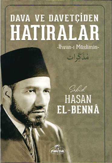 Dava ve Davetçiden Hatıralar (İhvan-I Müslimin) - Ravza Yayınları
