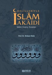 Delilleriyle İslam Akaidi - Erkam Yayınları