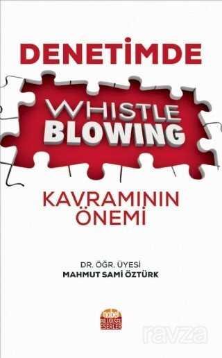 Denetimde Whistleblowing Kavramının Önemi - Nobel Bilimsel
