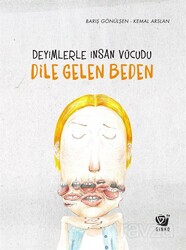Dile Gelen Beden Deyimlerle İnsan Vücudu - Ginko Bilim