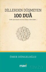 Dillerden Düşmeyen 100 Dua - Mavi Yayıncılık (Fatih)