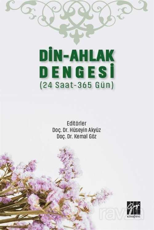Din-Ahlak Dengesi (24 saat 365 Gün) - Gazi Kitabevi