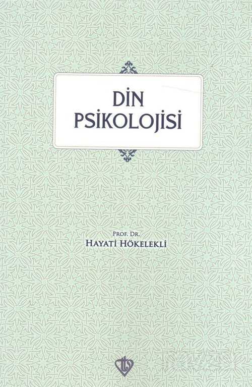 Din Psikolojisi (3.hm) - Diyanet Vakfı Yayınları
