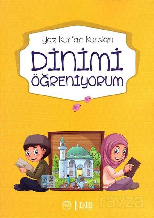 Dinimi Öğreniyorum (Yaz Kuran Kursları) - Diyanet İşleri Başkanlığı