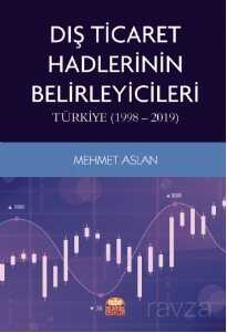 Dış Ticaret Hadlerinin Belirleyicileri: Türkiye (1998-2019) - Nobel Bilimsel