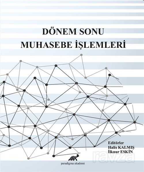 Dönem Sonu Muhasebe İşlemleri - Paradigma Akademi Yayınları