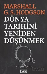 Dünya Tarihini Yeniden Düşünmek - Vadi Yayınları