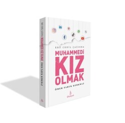 Ebu Cehil Çağında Muhammedi Kız Olmak - Dirayet Yayınları