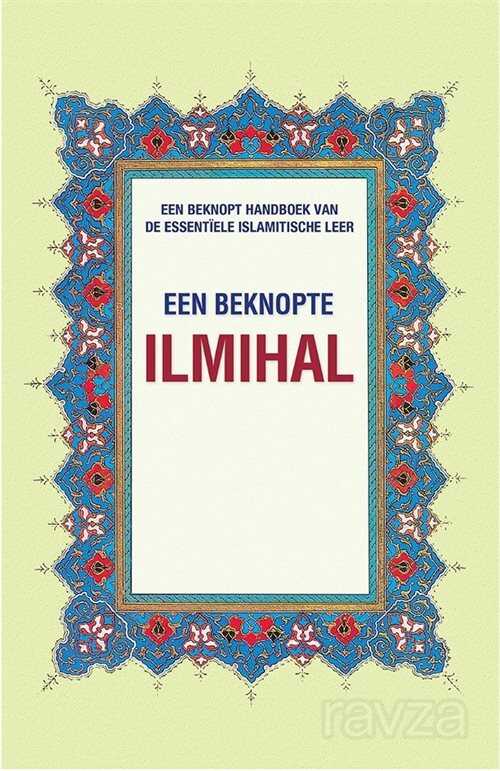Een Beknopte Ilmihal (Muhtasar İlmihal) (Hollandaca) - Fazilet Neşriyat