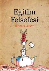 Eğitim Felsefesi - Çizgi Kitabevi
