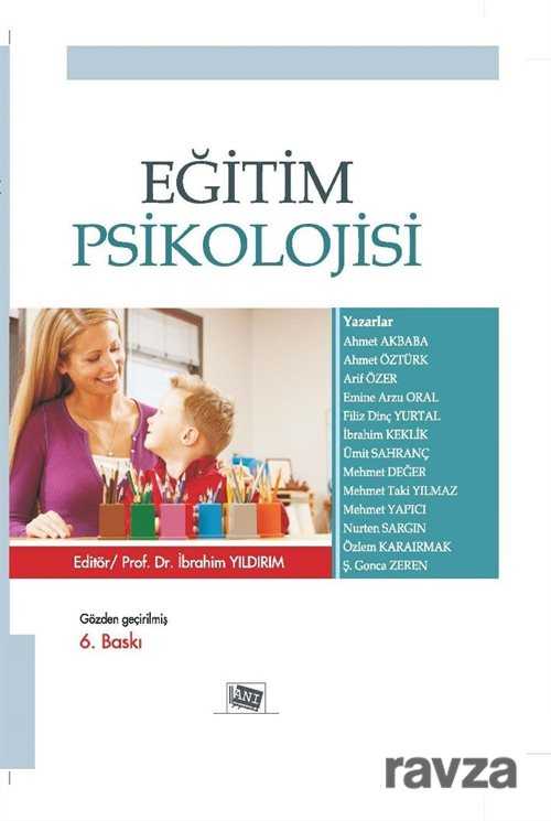 Eğitim Psikoloji / İbrahim Yıldırım - Anı Yayıncılık