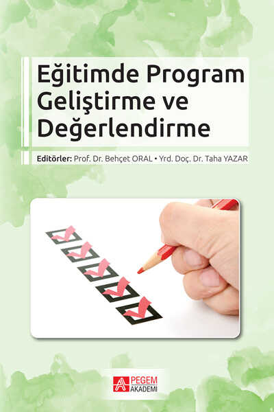 Egitimde Program Gelistirme ve Degerlendirme - Pegem Akademi Yayıncılık