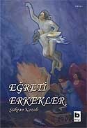 Eğreti Erkekler - Bilgi Yayınevi (Ucuzluktakiler)