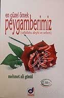 En Güzel Örnek Peygamberimiz (sallallahu aleyhi ve sellem) - Dua Yayıncılık