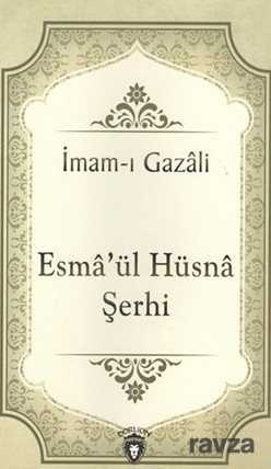 Esmaül Hüsna Şerhi - Dorlion Yayınevi