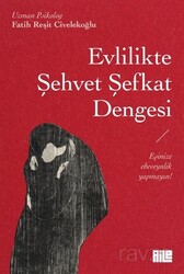 Evlilikte Şehvet Şefkat Dengesi - Aile Yayınları