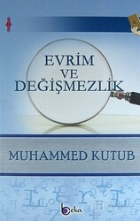 Evrim ve Değişmezlik - Beka Yayınları