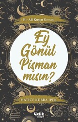 Ey Gönül Pişman Mısın? - Çelik Yayınevi