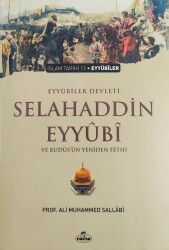 Eyyübi Devleti Selahaddin Eyyübi ve Kudüs’ün Yeniden Fethi - Ravza Yayınları