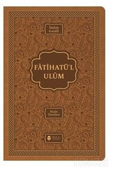 Fatihatü'l Ulum İlimlere Giriş ( Termo Deri Kapak ) - Tahlil Yayınları