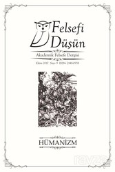 Felsefi Düşün Akademik Felsefe Dergisi Sayı:9 Batı'da ve Türkiye'de Hümanizm: Dün-Bugün - Pinhan Yayıncılık (Dergi)