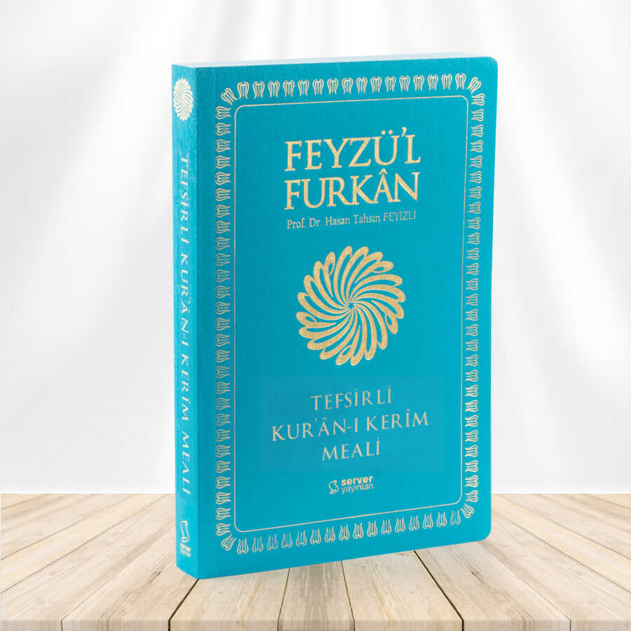 Feyzü’l Furkan Tefsirli Kur’an-ı Kerim Meali (Büyük Boy - Tefsirli Meal - İNCE CİLT) TURKUAZ - Server Yayınları