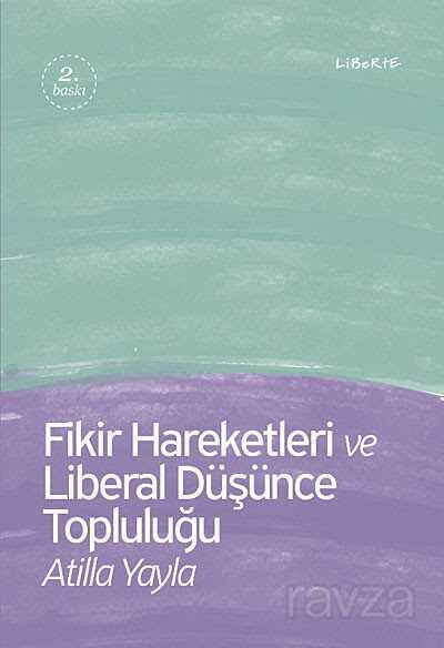Fikir Hareketleri ve Liberal Düşünce Topluluğu - Liberte Yayınları
