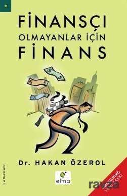 Finansçı Olmayanlar İçin Finans - Elma Yayınevi