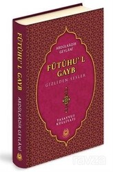 Fütuhu'l Gayb Gizliden Sesler (Ciltli) - Bahar Yayınları