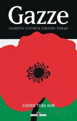 Gazze: Geçmişten Günümüze Direnişin Toprağı - Timaş Yayınları