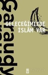 Geleceğimizde İslam Var - Timaş Yayınları